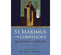 Saint Maximus the Conf St. Maximus the Confessor's "Questions and Do (Tascabile)