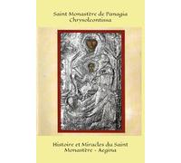 Saint Monastère de Panagia Chrysoleontissa: Histoire et Miracles du Saint Monastère - Aegina