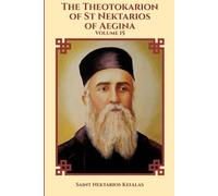Saint Nektarios Kefalas Nun Christina A The Theotokarion of St Nekt (Tascabile)