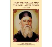 Saint Nektarios Wonderworker of A Holy Memorials and The Soul After (Tascabile)