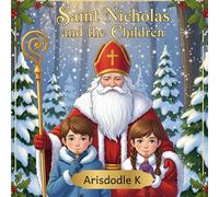 Saint Nicholas and the Children: A Canadian Winter Tale