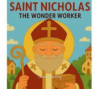 Saint Nicholas: The Wonder Worker: 2