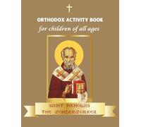 Saint Nicholas the Wonderworker - Orthodox activity book for children of all ages