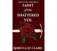 Saint of the Shattered Veil