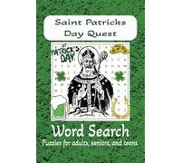 Saint Patrick’s Day Quest Word Search: Celebrate with 50+ Irish Challenges for Adults, Seniors, and Teens | 6x9 Inches, 110 Pages