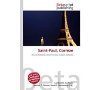 Saint-Paul, Corrèze: Brive-la-Gaillarde, Ussel, Corrèze, François Hollande