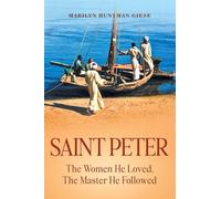 SAINT PETER: The Women He Loved, The Master He Followed