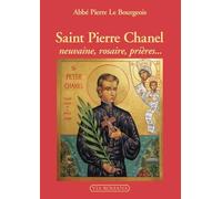 Saint Pierre Chanel: Neuvaine, rosaire, prières...