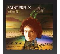 Saint Preux - To Be Or Not