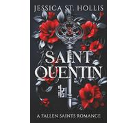Saint Quentin: A Fallen Saints Romance