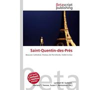 Saint-Quentin-des-Prés: Beauvais Cathedral, Chateau de Pierrefonds, Viollet-le-Duc