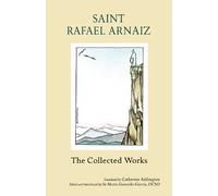 Saint Rafael Arnaiz The Collected Works (Tascabile) Monastic Wisdom Series