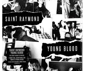 Saint Raymond - Young Blood: Deluxe