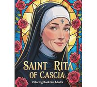 Saint Rita of Cascia: Catholic Stained Glass Coloring Book for Adults