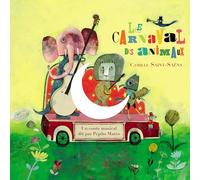 SAINT-SAENS, C. - LE CARNAVAL DES ANIMAUX