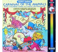 Saint-Saens: Carnival of the Animals, Bizet: Childrens Games, Ravel: Mother Goos