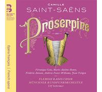 Saint-Saens/ Gens/ Henry/ Antoun/ Teitgen - Camille Saint-Saens: Proserpine