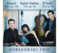 Saint-Saens/ Horszowski Trio - Horszowski Trio Plays Saint-Saens Faure & D'Indy