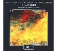 Saint-Saens/Ibert/Debussy/Ravel/Faure - Beau Soir
