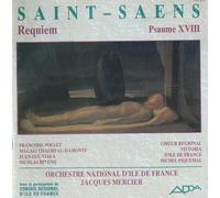 Saint-Saëns: Requiem Op.54 / Psalm 18 Op.42