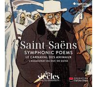 サン＝サーンス：交響詩と動物の謝肉祭 / ロト、レ・シエクル (Saint-Saëns : Symphonic Poems / François-Xavier Roth, Les Siècles) [2CD] [Import] [日本語帯・解説付]