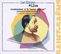 Saint-Saens: Symphonie No.3 'Organ'; Piano Concerto No.4 by Les Siecles (2011-01-11)