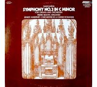 Saint Saéns: Symphony No. 3 In C Minor For Organ and Orchestra, Pierre Segon, Organist, Ernest Ansemet, Conducting L'Orchestre De La Suisse Romande