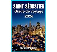 Saint-Sébastien Guide de voyage 2026