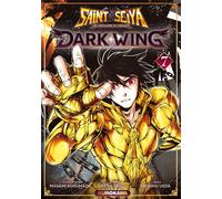 SAINT SEIYA DARK WING - Tome 7 NUOVO