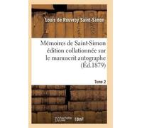 Saint-Simon-L Mémoires de Saint-Simon Édition Collationnée Sur Le Ma (Tascabile)