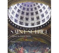 Saint-Sulpice: L'église du Grand Siècle