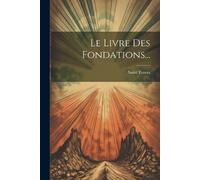 Saint Teresa (of Avila) Le Livre Des Fondations... (Tascabile)