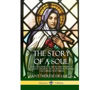 Saint Thérèse de Lisie The Story of a Soul L'Histoire D'une Â (Copertina rigida)