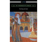 Saint Therese of Lisieux The Story of a Soul (Tascabile)