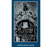 Saint Thomas Aquinas St. Thomas Aquinas on Politics and Ethics (Tascabile)