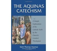 Saint Thomas Aquinas The Aquinas Catechism (Tascabile)