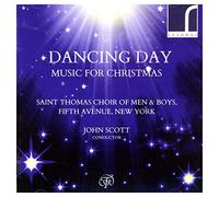 Saint Thomas Choir Of Men & Boys - Dancing Day: Music For Christmas