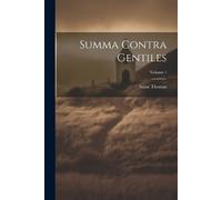 Saint Thomas Summa Contra Gentiles; Volume 1 (Tascabile)