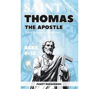 Saint Thomas the Apostle: From Doubt to Devotion