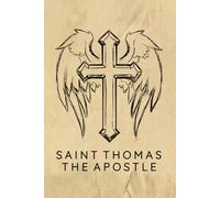 Saint Thomas The Apostle Journal / Saint Thomas The Apostle Prayer Notebook: Saint Thomas The Apostle Prayer Diary / Saint Thomas The Apostle Prayer Logbook