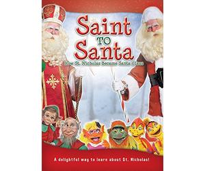 Saint to Santa DVD: How St. Nicholas Became Santa Claus