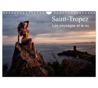 Saint-Tropez Les paysages et le nu (Calendrier mural 2027 DIN A4 vertical), CALV