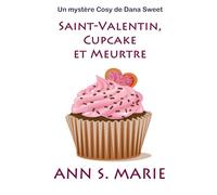 Saint-Valentin, Cupcake et Meurtre