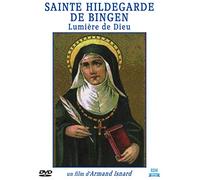 Sainte Hildegarde de Bingen - Lumière de Dieu