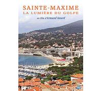 Sainte-Maxime : La lumière du Golfe