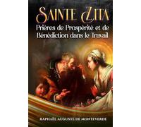 Sainte Zita : Prières de Prospérité et de Bénédiction dans le Travail