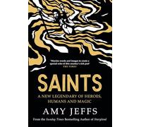 Saints : A new legendary of heroes, humans and magic