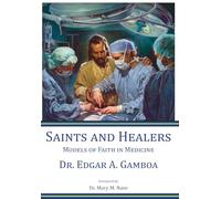 Saints and Healers: Models of Faith in Medicine