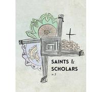 Saints and Scholars: Volume III: A Journal of Irish Studies