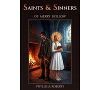 Saints and Sinners: Of Merry Hollow